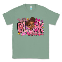 Sage Pretty Black Educated Classic Tee - CowhideDigitalArt