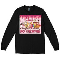 Christmas Calories No Cuentan Long Sleeve Tee | Teevron