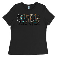Black auntie  like a mom, only cooler Ladies Tee - CowhideDigitalArt