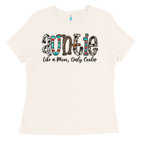 Bone auntie  like a mom, only cooler Ladies Tee - CowhideDigitalArt