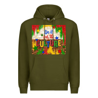 Army Green do it for the culture Premium Hoodie - TumblerDesignByShophia