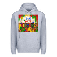 Heather Grey do it for the culture Premium Hoodie - TumblerDesignByShophia
