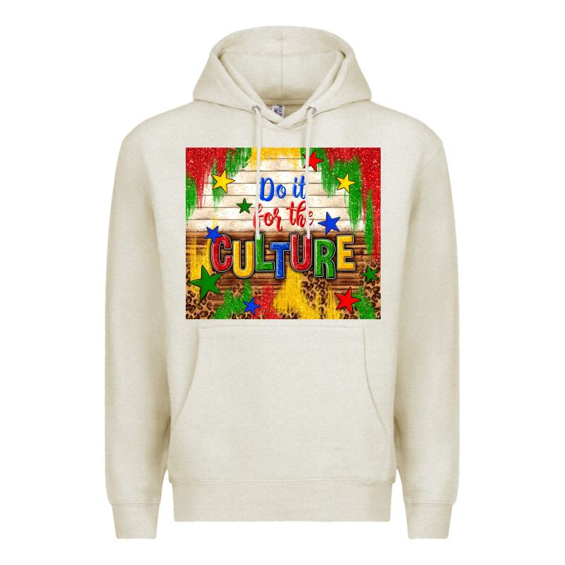 Do It For The Culture Premium Hoodie by TumblerDesignByShophia | Teevron