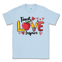 Dusty Blue teach love inspire Classic Tee - MaliasSmallBusiness
