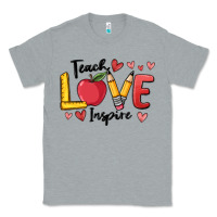 Heather Grey teach love inspire Classic Tee - MaliasSmallBusiness