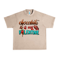 French Oak chocolate is my valentine Urban Heavy Tee - AdoDesignShop