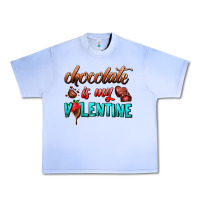 Grape Ice chocolate is my valentine Urban Heavy Tee - AdoDesignShop