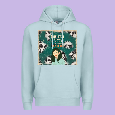 This Year I'm Throwing Away My Bucket List And I'm Premium Hoodie Designed By Tumblerdesignbyshophia