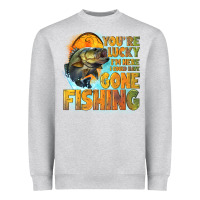 Heather Grey youre lucky im here i could have gone fishing Heavyweight Sweatshirt - NancyCooperArtShop