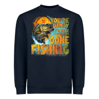 Navy youre lucky im here i could have gone fishing Heavyweight Sweatshirt - NancyCooperArtShop