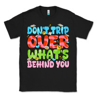 Black don't trip over what's behind you Classic Tee - JahusDesignShop
