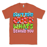 Copper don't trip over what's behind you Classic Tee - JahusDesignShop