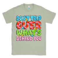 Matcha don't trip over what's behind you Classic Tee - JahusDesignShop