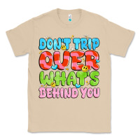Mushroom don't trip over what's behind you Classic Tee - JahusDesignShop