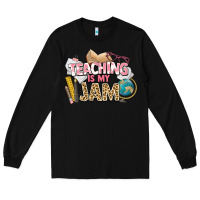 Black teaching is my jam teacher school Long Sleeve Tee - NancyCooperArtShop
