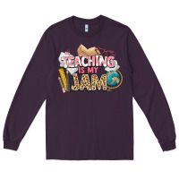 Plum teaching is my jam teacher school Long Sleeve Tee - NancyCooperArtShop