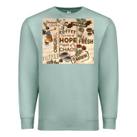Seafoam coffee is a cup of hope Premium Sweatshirt - TumblerDesignByShophia