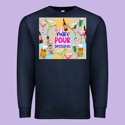 Let's Make Pour Decisions Premium Sweatshirt Designed By Tumblerdesignbyshophia
