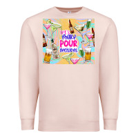 Pale Pink let's make pour decisions Premium Sweatshirt - TumblerDesignByShophia