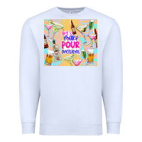 White let's make pour decisions Premium Sweatshirt - TumblerDesignByShophia