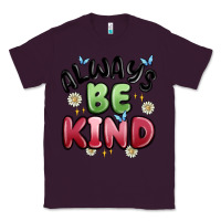 Plum always be kind Classic Tee - MaliasSmallBusiness