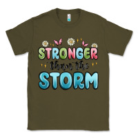 Army Green stronger than the storm Classic Tee - MaliasSmallBusiness