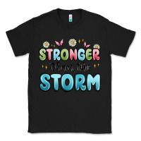 Black stronger than the storm Classic Tee - MaliasSmallBusiness
