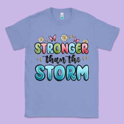 Stronger Than The Storm Classic Tee Designed By Maliassmallbusiness