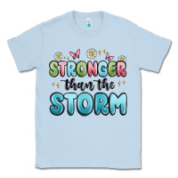 Dusty Blue stronger than the storm Classic Tee - MaliasSmallBusiness