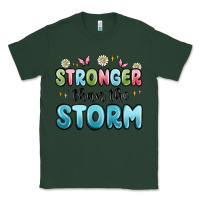 Sports Green stronger than the storm Classic Tee - MaliasSmallBusiness