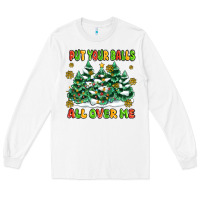 White put your balls all over me Long Sleeve Tee - MaliasSmallBusiness