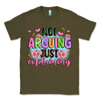 Army Green not arguing just explaining Classic Tee - JahusDesignShop