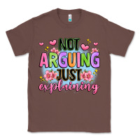 Chestnut not arguing just explaining Classic Tee - JahusDesignShop