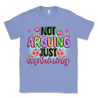 Colony Blue not arguing just explaining Classic Tee - JahusDesignShop