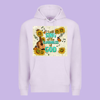 I Will Sing Of The Goodness Of God Premium Hoodie Designed By Tumblerdesignbyshophia