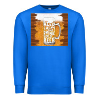 True Royal keep calm and drink cold beer Premium Sweatshirt - TumblerDesignByShophia