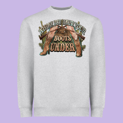 Whose Bed Have Your Boots Under Cowboy Western Heavyweight Sweatshirt Designed By Nancycooperartshop