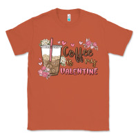 Copper coffee is my valentine Classic Tee - MaliasSmallBusiness