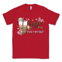 Red coffee is my valentine Classic Tee - MaliasSmallBusiness
