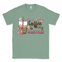 Sage coffee is my valentine Classic Tee - MaliasSmallBusiness