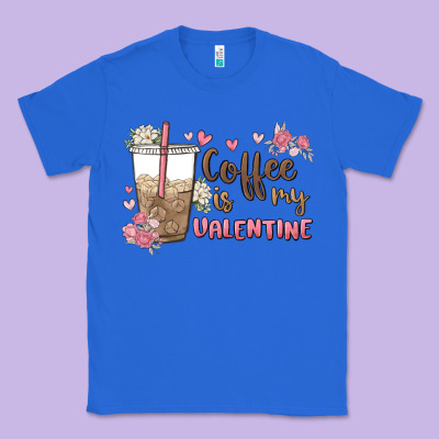 Coffee Is My Valentine Classic Tee Designed By Maliassmallbusiness