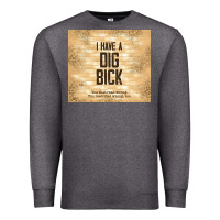 Charcoal Heather sarcastic funny i have a dig bick Premium Sweatshirt - TumblerDesignByShophia