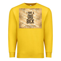 Lemon sarcastic funny i have a dig bick Premium Sweatshirt - TumblerDesignByShophia
