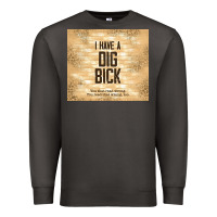 Smoke sarcastic funny i have a dig bick Premium Sweatshirt - TumblerDesignByShophia