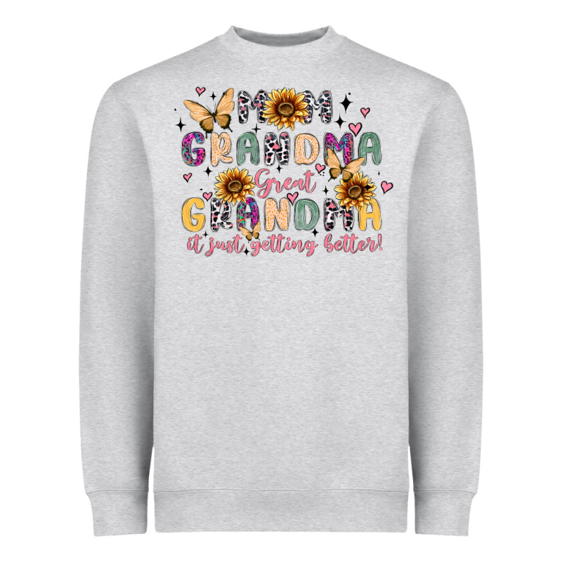 Mom Grandma Great Grandma It Just Keeps Getting Be Heavyweight Sweatshirt by MaliasSmallBusiness | Teevron