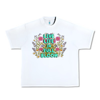 White live life in full bloom Urban Heavy Tee - MaliasSmallBusiness