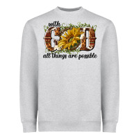With God All Things Are Possible Heavyweight Sweatshirt | Teevron