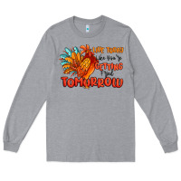 Heather Grey live today like you're getting fried tomorrow Long Sleeve Tee - MaliasSmallBusiness