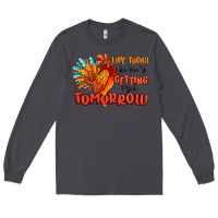 Smoke live today like you're getting fried tomorrow Long Sleeve Tee - MaliasSmallBusiness