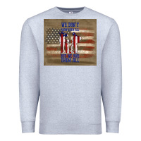 Heather Grey we don't know them all but we owe them all Premium Sweatshirt - TumblerDesignByShophia